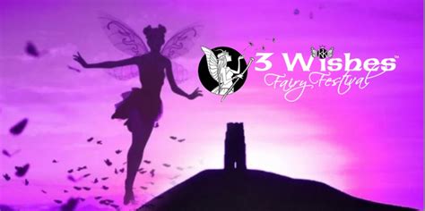 3 Wishes Fairy Festival 2026 Tickets, Garslade Farm, Glastonbury, 21 ...