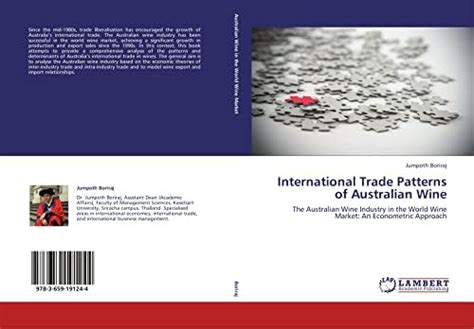 International Trade Patterns of Australian Wine: The Australian Wine ...