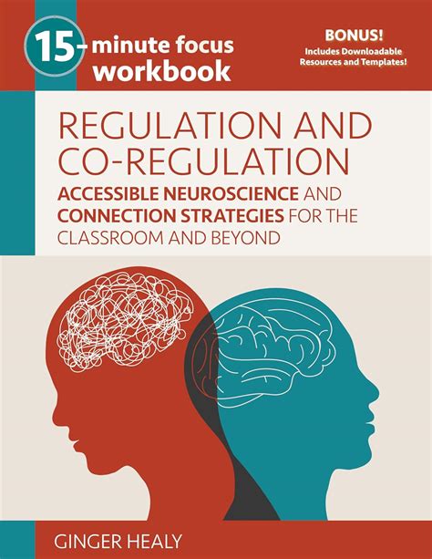 15-Minute Focus: Regulation and Co-Regulation Workbook: Accessible Neuroscience and Connection ...
