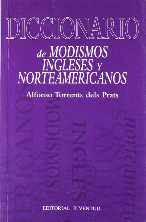 Buy Diccionario De Modismos Ingleses Y Norteamericanos / Dictionary of ...