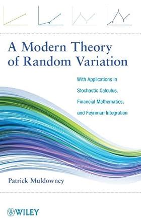 Buy A Modern Theory of Random Variation - With Applications in ...