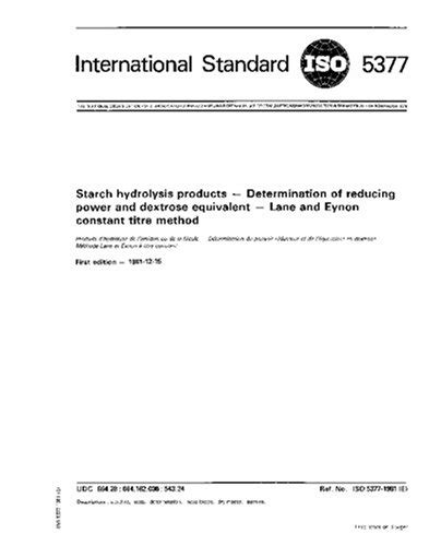 ISO 5377:1981, Starch hydrolysis products - Determination of reducing ...