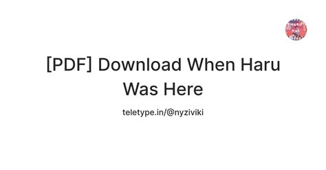 [PDF] Download When Haru Was Here — Teletype