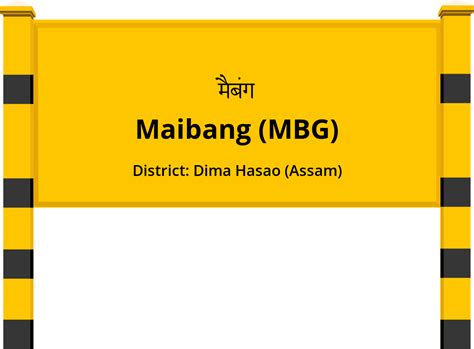 Maibang (MBG) Railway Station: Station Code, Schedule & Train Enquiry ...
