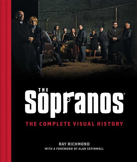 The Sopranos: The Complete Visual History | Book by Ray Richmond ...