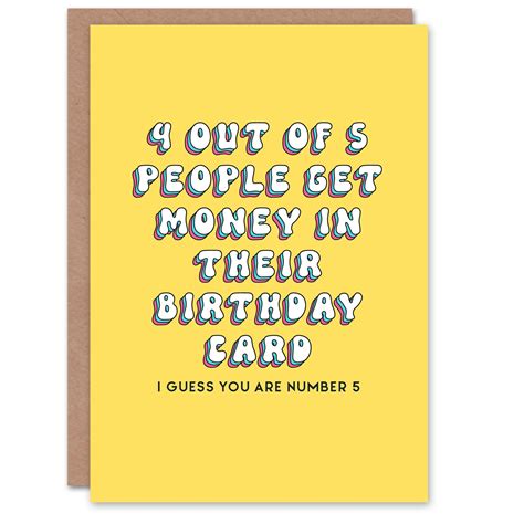 Cards | Birthday Card 4 Out of 5 Get Money in Card Not You Funny Cheeky ...