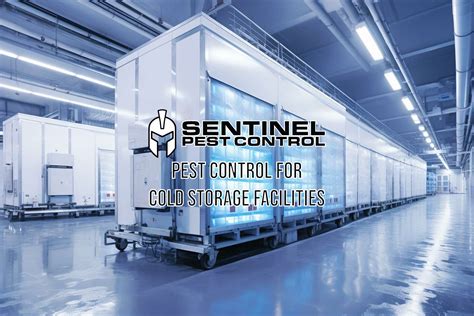 Commercial Pest Control in Cold Storage Facilities | Sentinel Pest ...