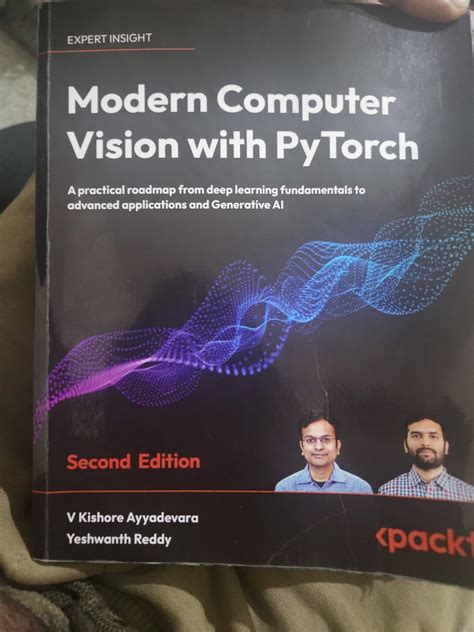 Modern Computer Vision with PyTorch: A practical roadmap from deep ...