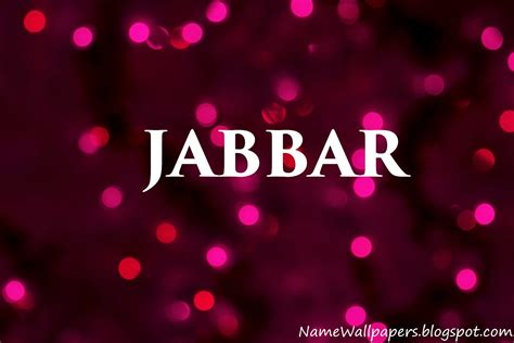 Jabbar Name Wallpapers Jabbar ~ Name Wallpaper Urdu Name Meaning Name ...
