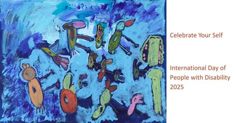 Celebrate Your Self - International Day of People with Disability ...