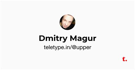 Dmitry Magur — Teletype