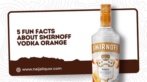5 Fun Facts About Smirnoff Vodka Orange