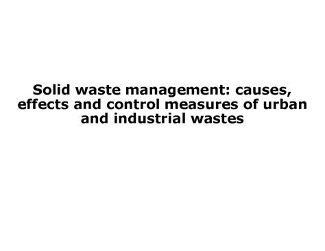 Urban and Industrial Waste Management: Causes, Effects & Controls - Studocu