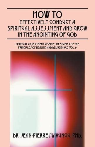 How to Effectively Conduct a Spiritual Assessment and Grow in the ...