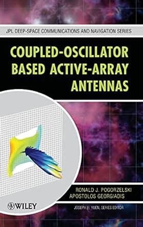 Buy Coupled-Oscillator Based Active-Array Antennas: 11 (JPL Deep-Space ...