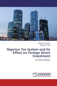 Nigerian Tax System and Its Effect on Foreign Direct Investment: Buy ...