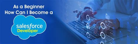 As a beginner, how can I become a Salesforce developer? - Best Software ...