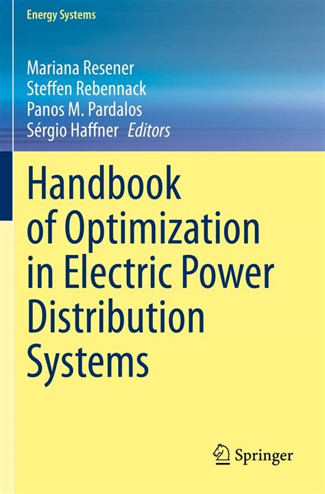 Handbook of Optimization in Electric Power Distribution Systems (Energy ...