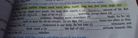 Complete the following passage with the help of the adjectives in the ...