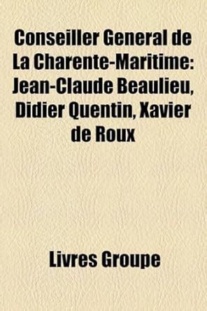 Amazon.in: Buy Conseiller G N Ral De La Charentemaritim Book Online at ...