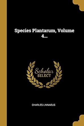 Buy Species Plantarum, Volume 4... Book Online at Low Prices in India ...