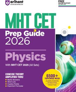 Arihant Maharashtra CET Guide Physics For Exam 2026 | With MHT CET 2025 ...