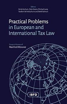 Practical Problems in European and International Tax Law: Essays in ...