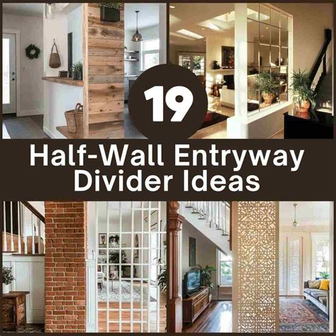 19 Half-Wall Entryway Divider Ideas to Perfectly Separate Your Entryway