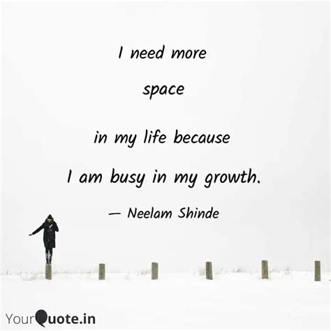 space I am busy in my ... | Quotes & Writings by Neelam Shinde | YourQuote