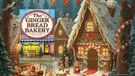 Review: The Gingerbread Bakery by Laurie Gilmore | Summary | - Mr. Book ...