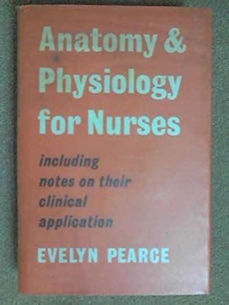 Anatomy and Physiology for Nurses Including Notes on Their Clinical ...