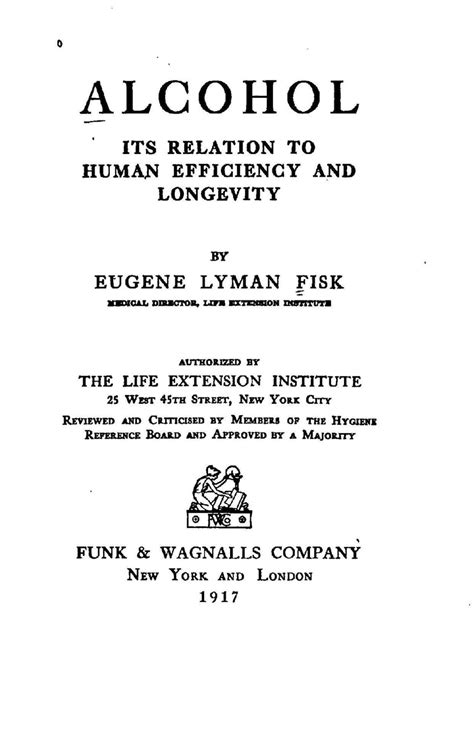 Alcohol - Its Relation to Human Efficiency and Longevity eBook : Fisk ...