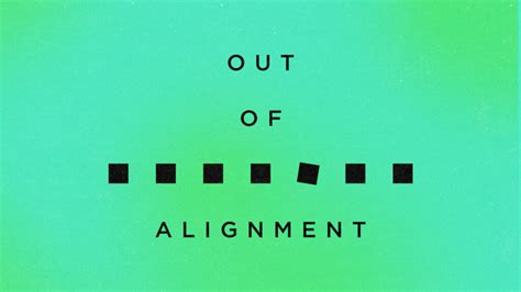Image result for Back Out of Alignment