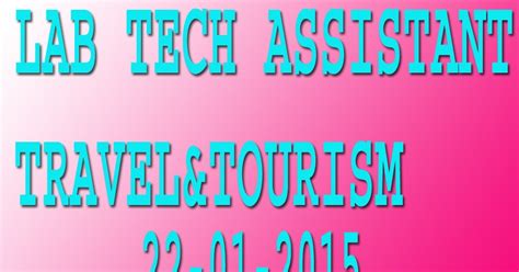 LAB TECH ASSISTANT(TRAVAL & TOURISM) JANUARY 22,2015 | EXAMCHOICES.IN