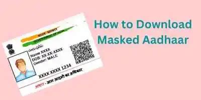 How to download masked Aadhaar | How to Get masked aadhaar card