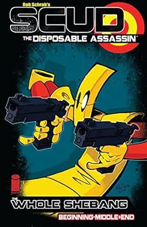 Scud: The Disposable Assassin: The Whole Shebang eBook : Harmon, Dan ...