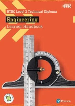 BTEC Level 2 Technical Diploma Engineering Learner Handbook with ...