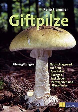 Amazon.in: Buy Giftpilze: Pilzvergiftungen - Ein Nachschlagewerk für ...