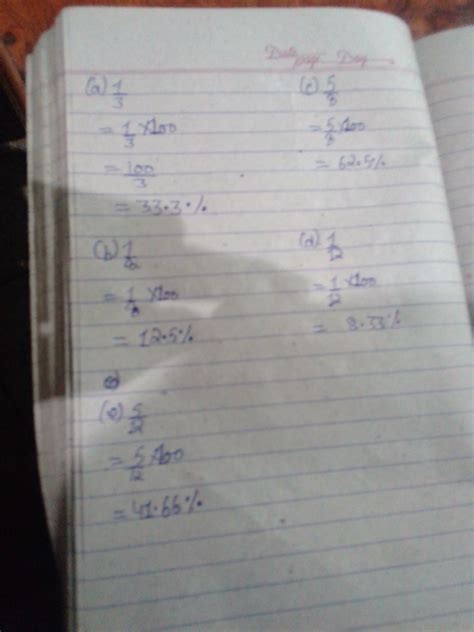 conveet the following fraction into percentage. a 1/3 , b 1/8 , c 5/8 ...
