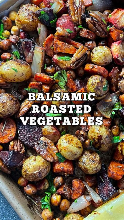 Balsamic roasted vegetables naturally nidhi – Artofit