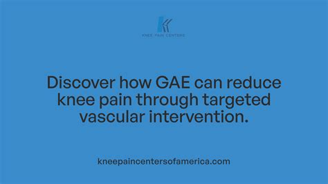 The Role of GAE in Managing Advanced Knee Osteoarthritis