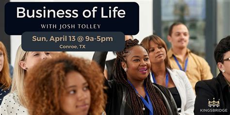 Business of Life Event with Josh Tolley, 1904 Longmire Rd bldg 300 ...