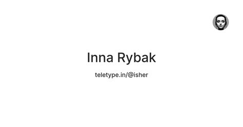 Inna Rybak — Teletype