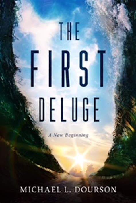 The First Deluge: ...A new beginning (Evidence of Faith Book 4) eBook ...