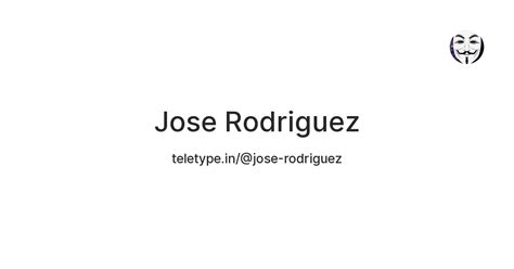 Jose Rodriguez — Teletype