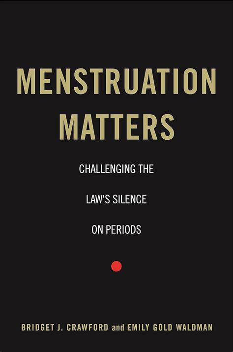 Buy Menstruation Matters: Challenging the Law's Silence on Periods Book ...