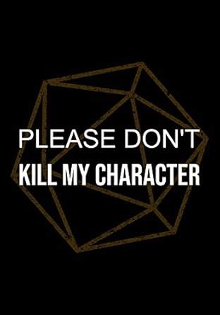 Buy RPG Journal: Notebook for Role Playing Gamers: Please don't kill my ...