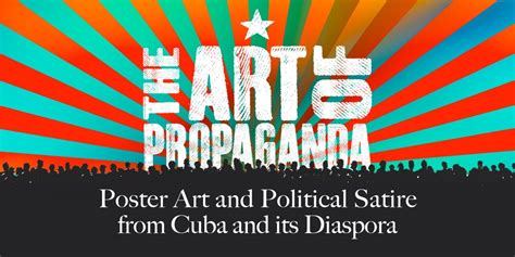 The Art of Propaganda - Poster Art and Political Satire from Cuba and ...