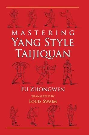 Mastering Yang Style Taijiquan eBook : Zhongwen Fu, Swaim, Louis ...