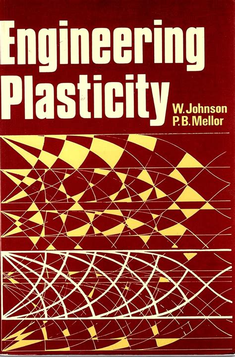 Buy Johnson Engineering ∗plasticity∗ (paper Only) (Ellis Horwood series ...